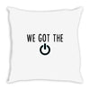 we got the power 4 Throw Pillow