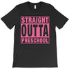 straight outta preschool T-Shirt