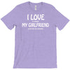 i love my girlfriend T-Shirt