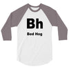 bed hog 3/4 Sleeve Shirt