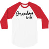 grandma to be 3/4 Sleeve Shirt