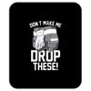 don't make me drop these hockey gloves athletic party sports humor Mousepad