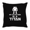 my other ride is a titan Throw Pillow
