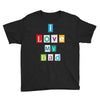 I Love my Dad Youth Tee