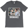 Bromance T-Shirt