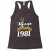 kings are born in 1981 Racerback Tank