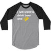 i just want to drink beer and brick 3/4 Sleeve Shirt