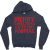 merry christmas ya filthy animal Zipper Hoodie
