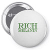 rich melanin Pin-back button