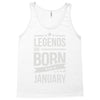legends are born in january Tank Top