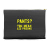 pants you mean leg prisons Accessory Pouches