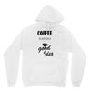 coffee is always a good idea (2) Unisex Hoodie