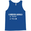 teacher career goals Tank Top