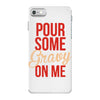 pour some gravy on me iPhone 7 Case
