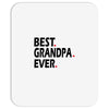 best grandpa ever Mousepad