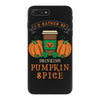i'd rather be drinking pumpkin spice iPhone 7 Plus Case