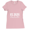 el jefe funny mexican Ladies Fitted T-Shirt