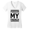 pardon my french Women's V-Neck T-Shirt
