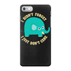 an elephant never cares iPhone 7 Case