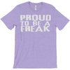 proud to be a freak T-Shirt