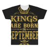 kings are born  september All Over Men's T-shirt