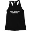 Girl Of Epic Dreams Racerback Tank