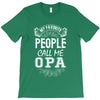 My Favorite People Call Me Opa T-Shirt