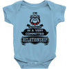 I Am Bulldog Actually In A Very Commited Relationship Baby Onesie