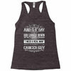 And 8th Day God Look Down So God Made A Cancer Guy Racerback Tank