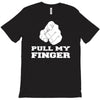 pull my finger T-Shirt