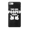 This Girl Pooped Today iPhone 7 Case