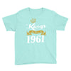 kings are born in 1961 Youth Tee
