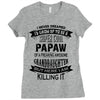 Super Cool Papaw Of A Freaking Awesome Granddaughter Ladies Fitted T-Shirt