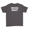 wicked smaht funny Youth Tee