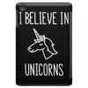 i believe in unicorns 2 iPad Mini