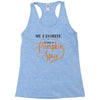 my favorite season is pumpkin spice Racerback Tank