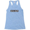 drive shaft Racerback Tank