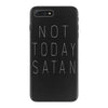 Not Today Satan iPhone 7 Plus Case