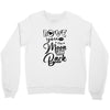Love You To The Moon And Back Crewneck Sweatshirt