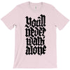 you'll never walk alone T-Shirt