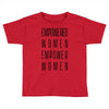 empowered women 3 Toddler T-shirt