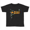 say no to scurvy Toddler T-shirt