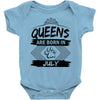 Queens Are Born In July Baby Onesie