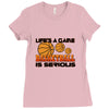 life's a game basketball Ladies Fitted T-Shirt