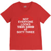 not everyone looks this good at sixty three V-Neck Tee