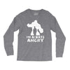 I'm Alway Angry Long Sleeve Shirts