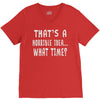 thats horrible idea what time V-Neck Tee