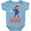chucky funny quote ideal birthday present gift Baby Bodysuit