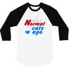 i was normal three cats ago 3/4 Sleeve Shirt