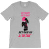 she's beauty she's grage she's punch you in the face T-Shirt
